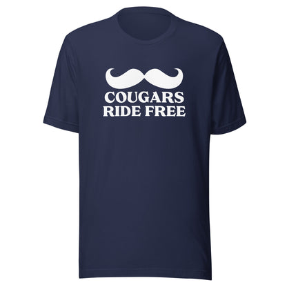 Cougars Ride Free Unisex T-Shirt - Not Your Mama's Fave