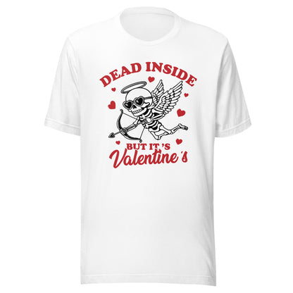 Dead Inside But It's Valentine's (Multi) Unisex T-Shirt - Not Your Mama's Fave