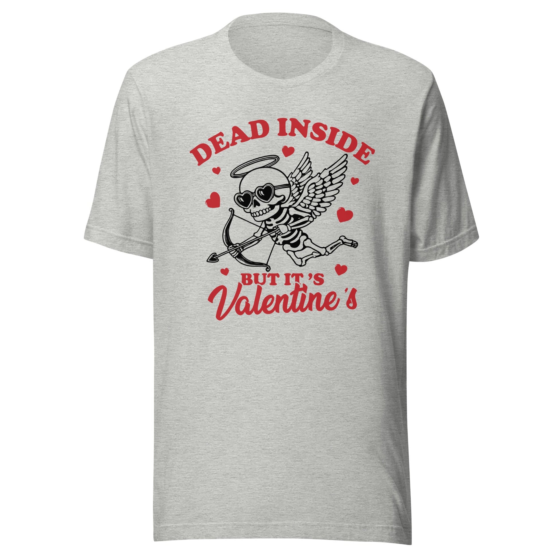Dead Inside But It's Valentine's (Multi) Unisex T-Shirt - Not Your Mama's Fave