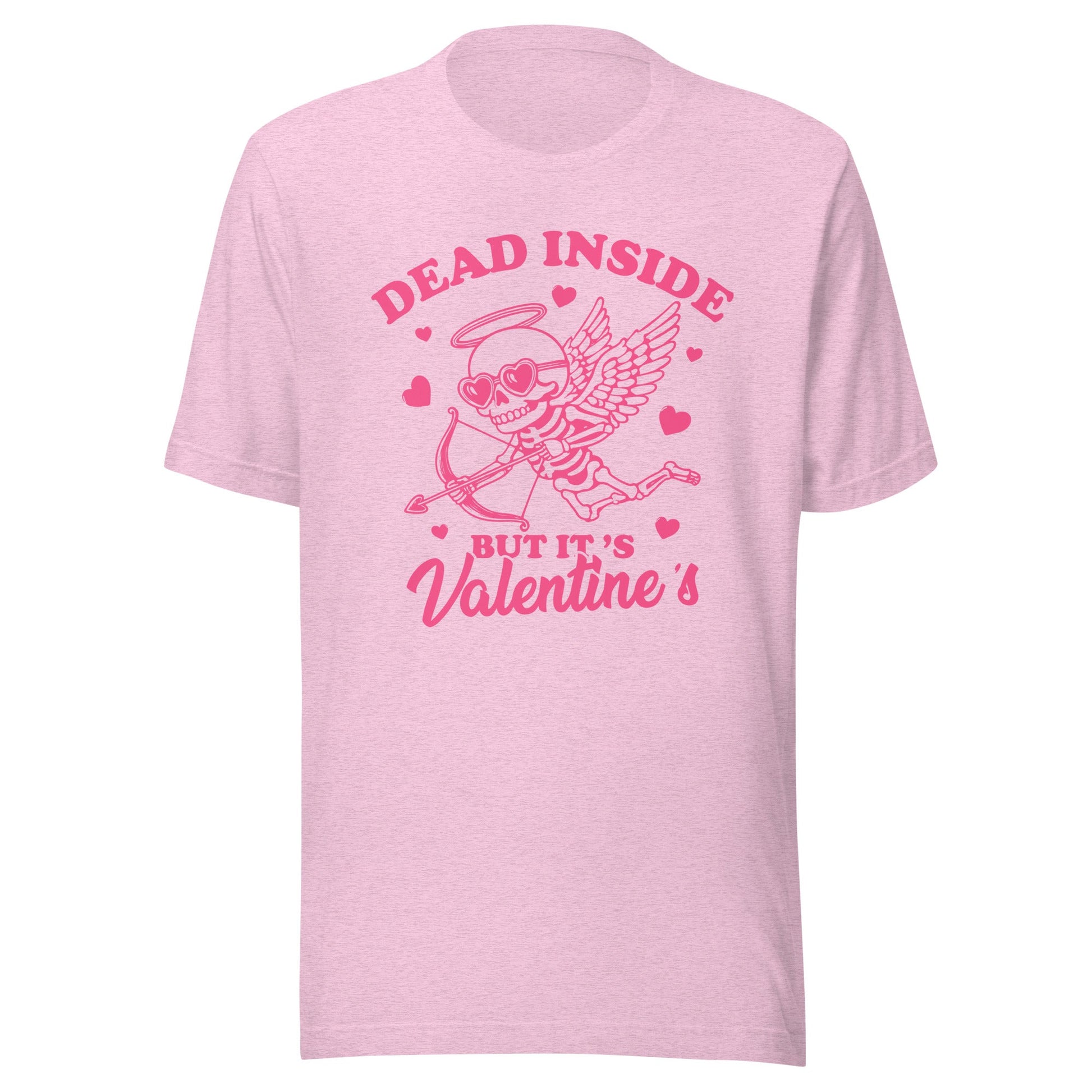 Dead Inside But It's Valentine's (Pink) Unisex T-Shirt - Not Your Mama's Fave