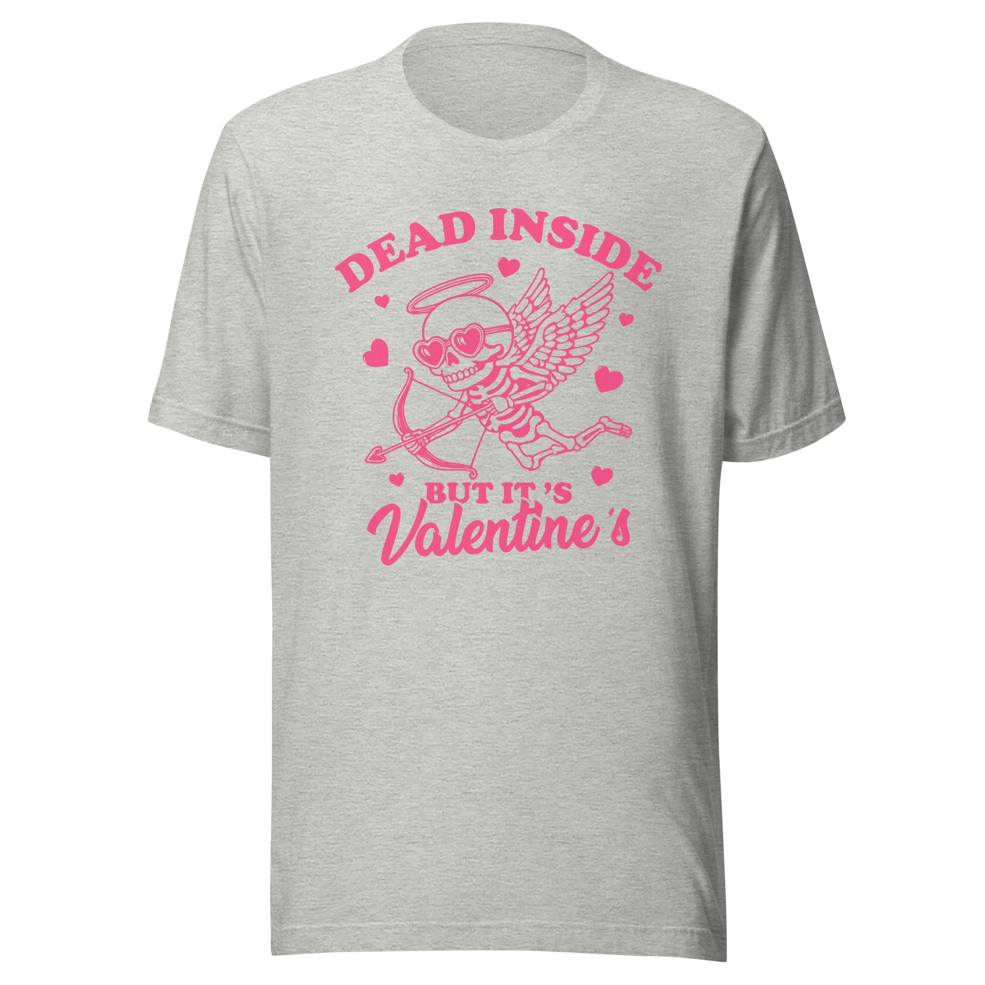 Dead Inside But It's Valentine's (Pink) Unisex T-Shirt - Not Your Mama's Fave