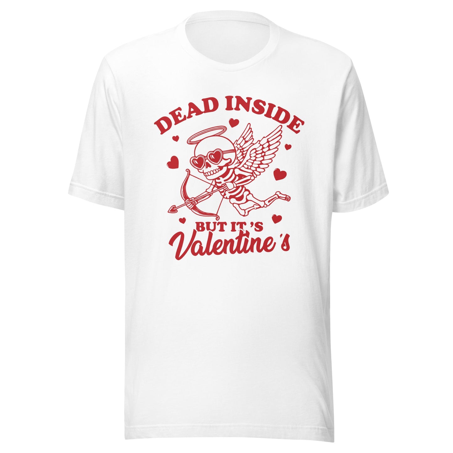 Dead Inside But It's Valentine's (Red) Unisex T-Shirt - Not Your Mama's Fave