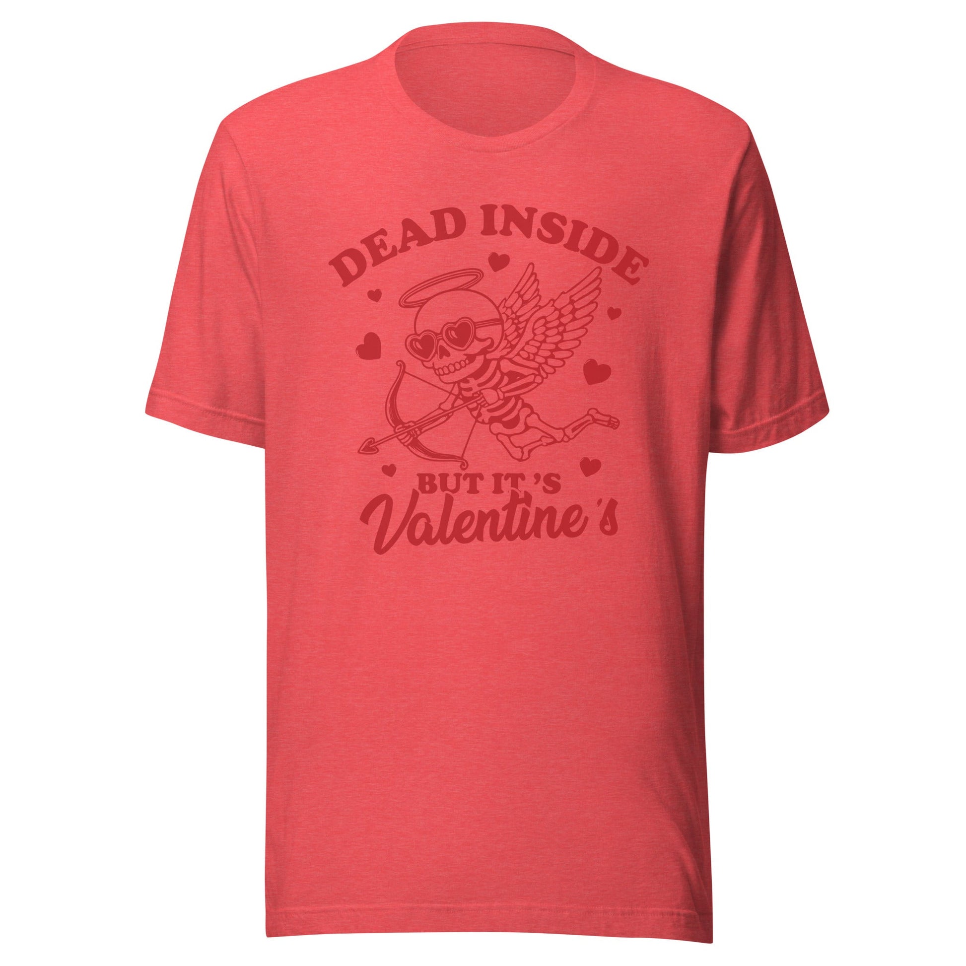Dead Inside But It's Valentine's (Red) Unisex T-Shirt - Not Your Mama's Fave