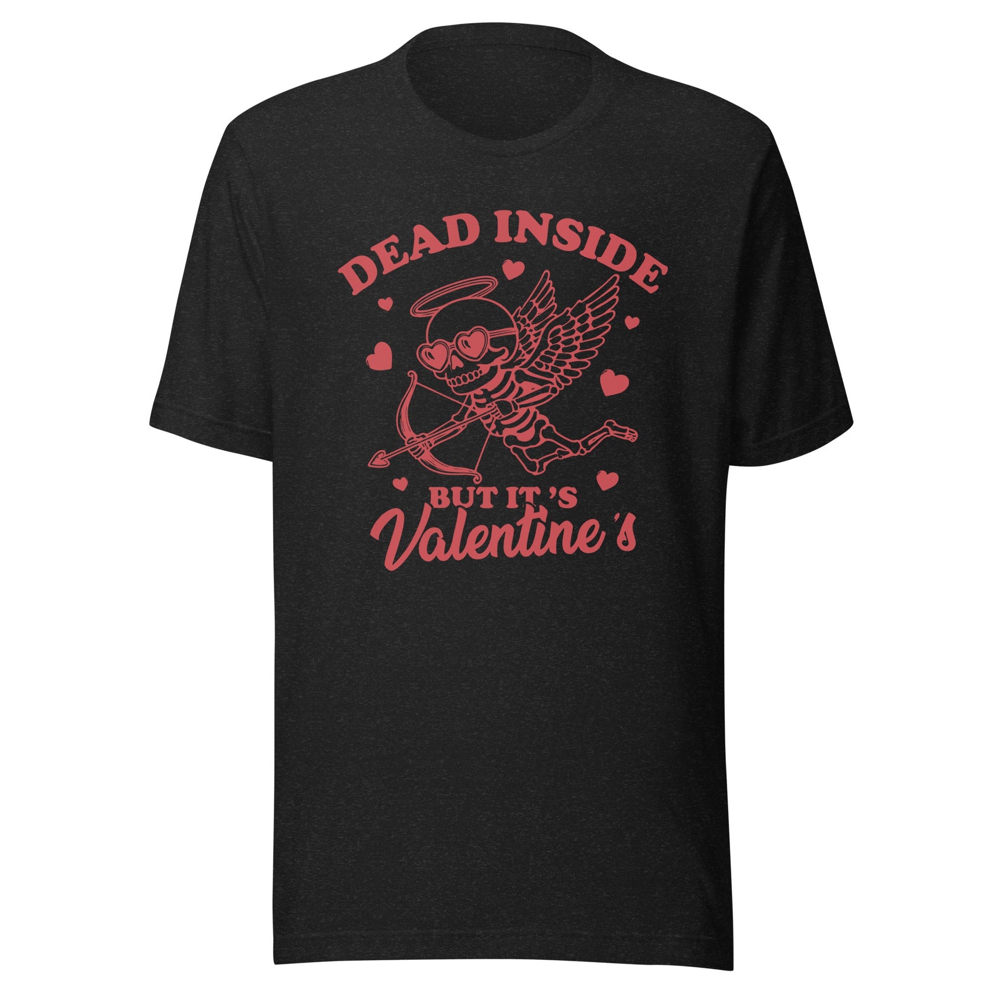 Dead Inside But It's Valentine's (Red) Unisex T-Shirt - Not Your Mama's Fave