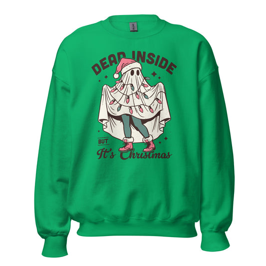 Dead Inside Christmas Unisex Sweatshirt - Not Your Mama's Fave