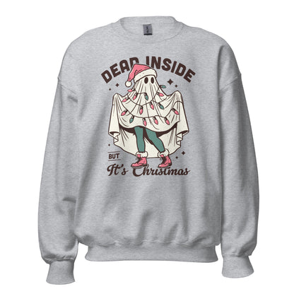 Dead Inside Christmas Unisex Sweatshirt - Not Your Mama's Fave