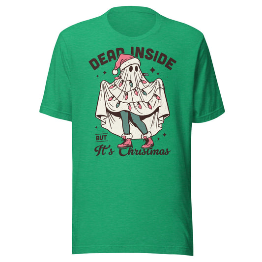 Dead Inside Christmas Unisex T-Shirt - Not Your Mama's Fave