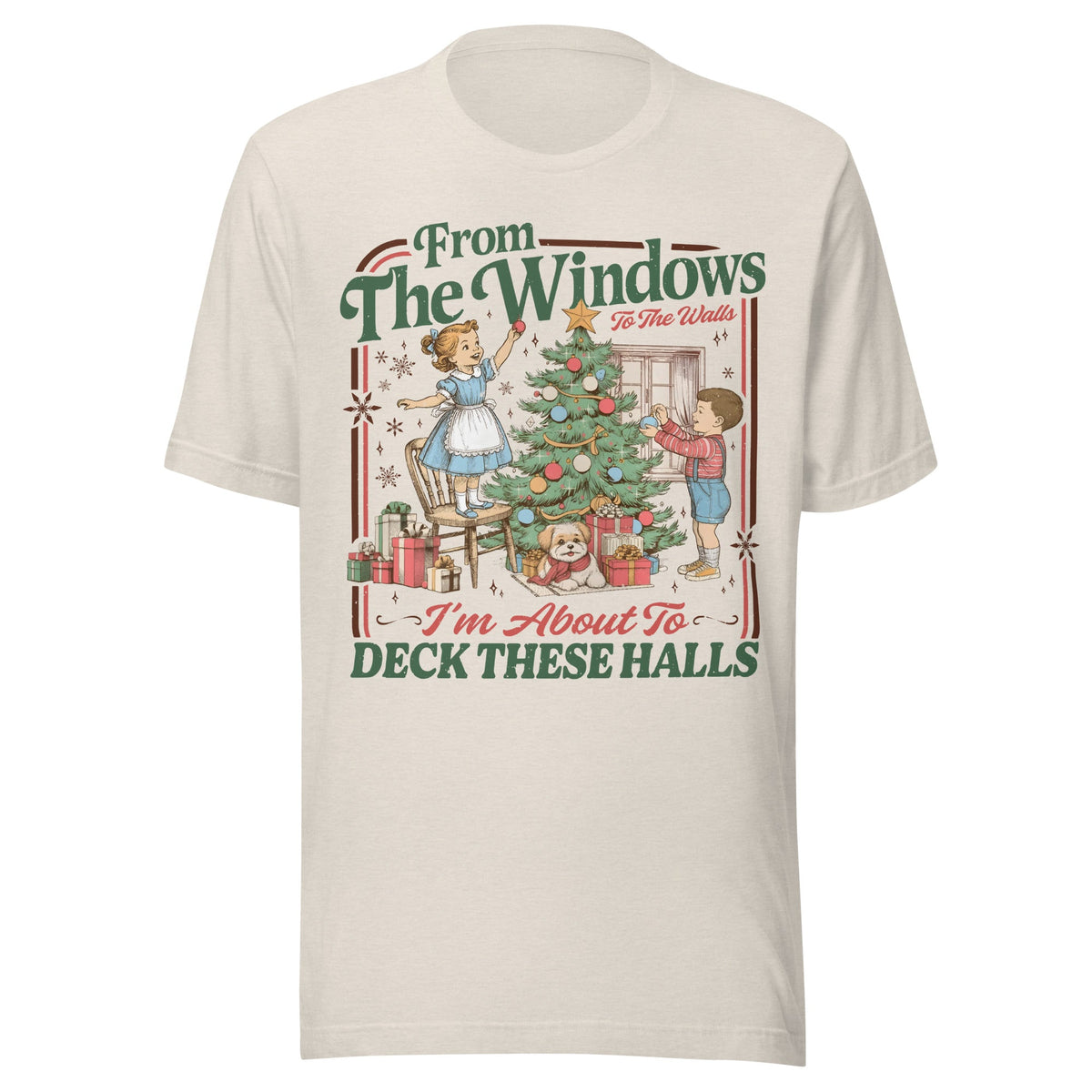 Deck The Halls Unisex T-Shirt - Not Your Mama's Fave