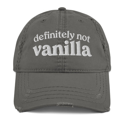 Definitely Not Vanilla Distressed Dad Hat - Not Your Mama's Fave