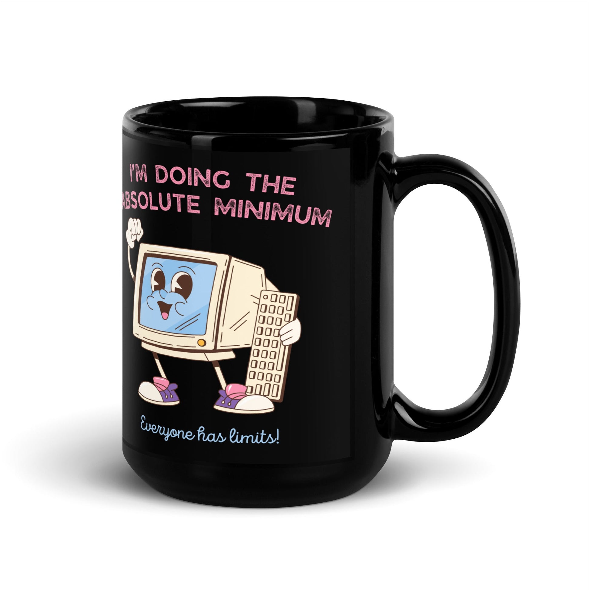 Doing The Absolute Minimum Coffee Mug - Not Your Mama's Fave