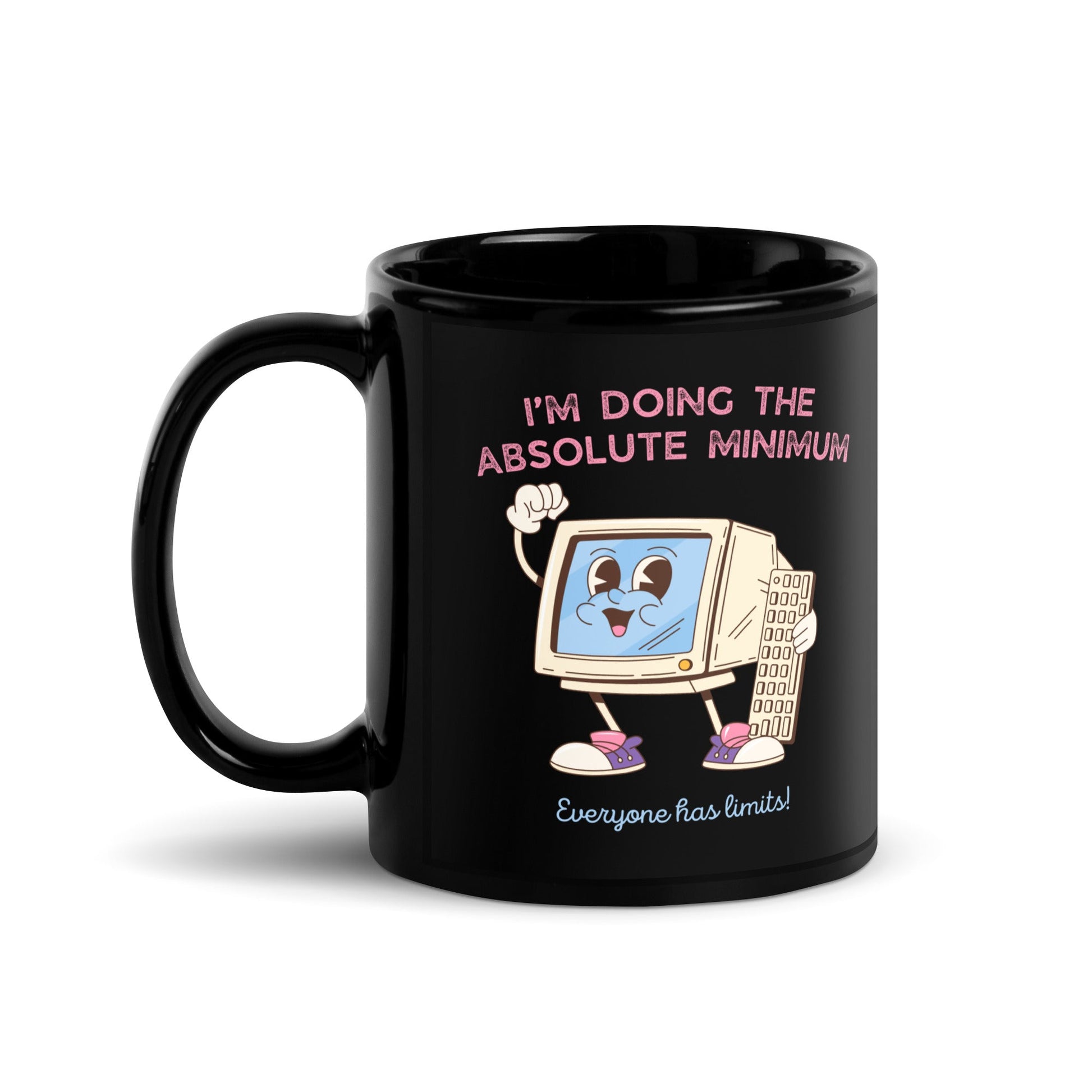 Doing The Absolute Minimum Coffee Mug - Not Your Mama's Fave