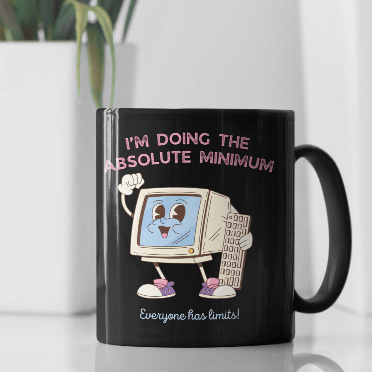 Doing The Absolute Minimum Coffee Mug - Not Your Mama's Fave