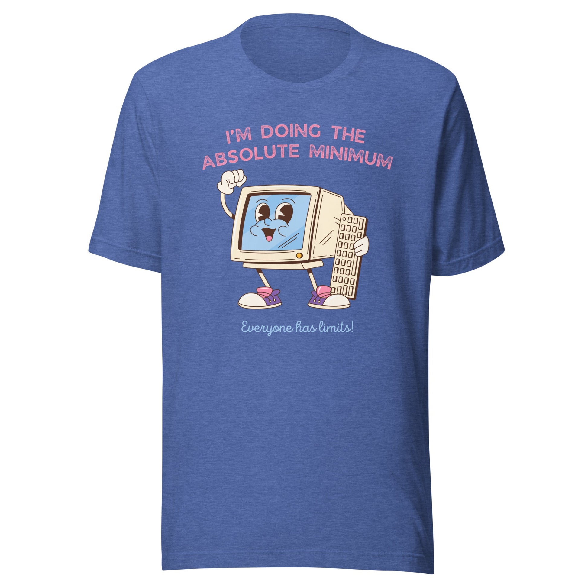 Doing The Absolute Minimum Unisex T-Shirt - Not Your Mama's Fave