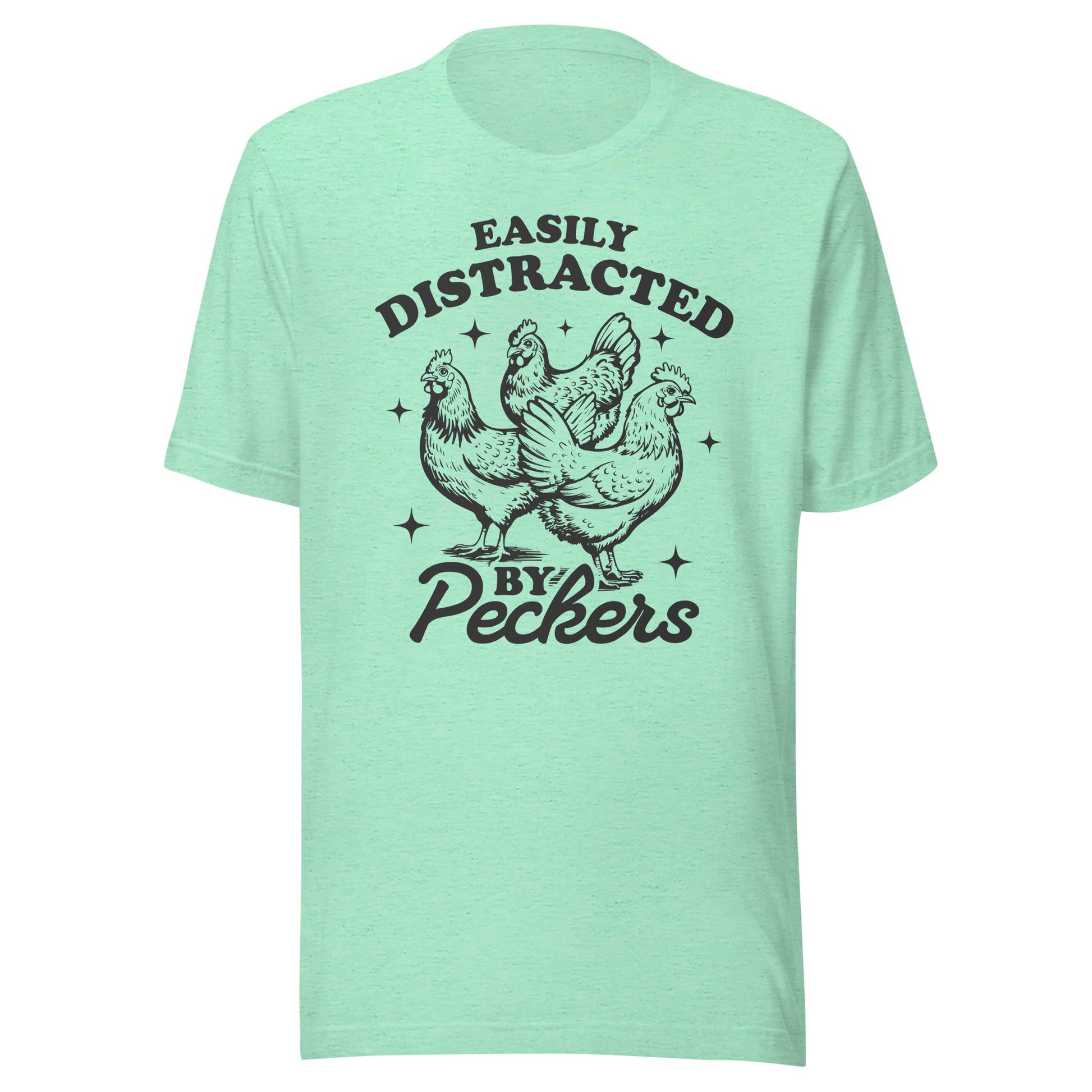 Easily Distracted By Peckers (Black) Unisex T-Shirt - Not Your Mama's Fave