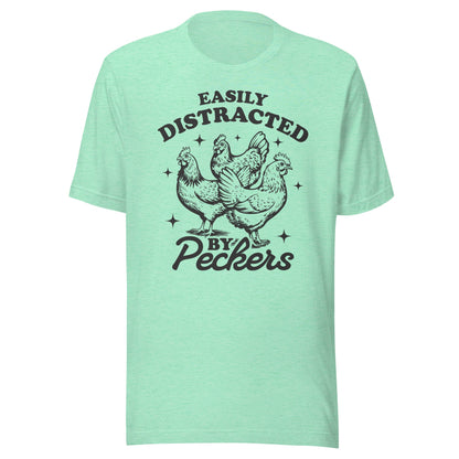 Easily Distracted By Peckers (Black) Unisex T-Shirt - Not Your Mama's Fave