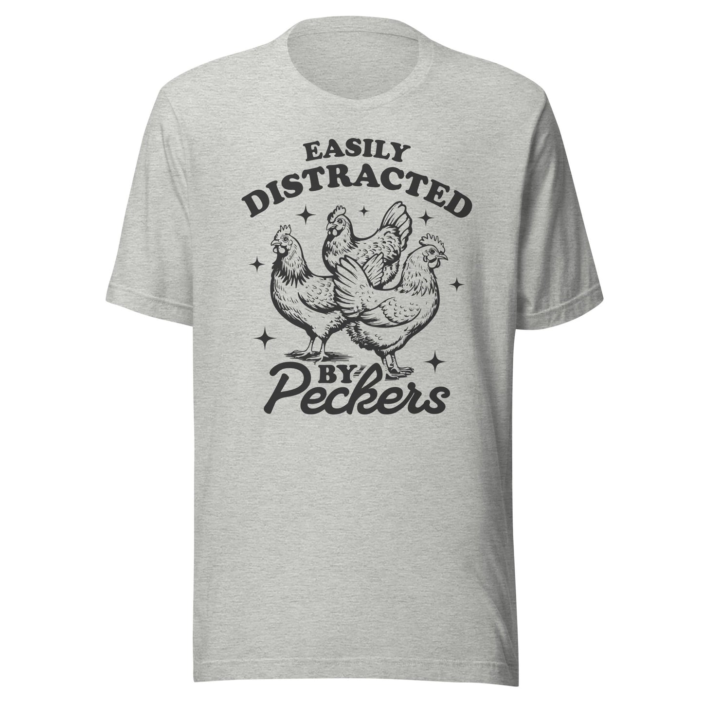 Easily Distracted By Peckers (Black) Unisex T-Shirt - Not Your Mama's Fave