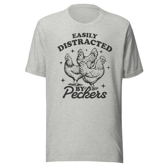 Easily Distracted By Peckers (Black) Unisex T-Shirt - Not Your Mama's Fave