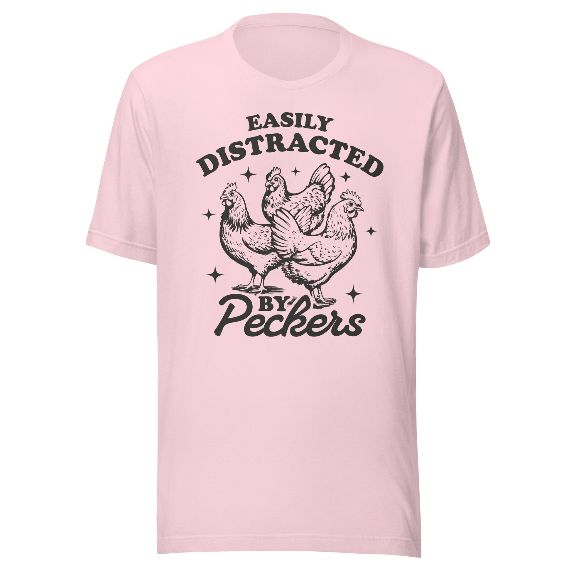 Easily Distracted By Peckers (Black) Unisex T-Shirt - Not Your Mama's Fave