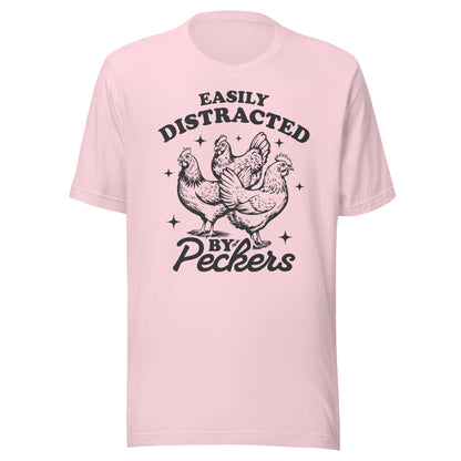 Easily Distracted By Peckers (Black) Unisex T-Shirt - Not Your Mama's Fave