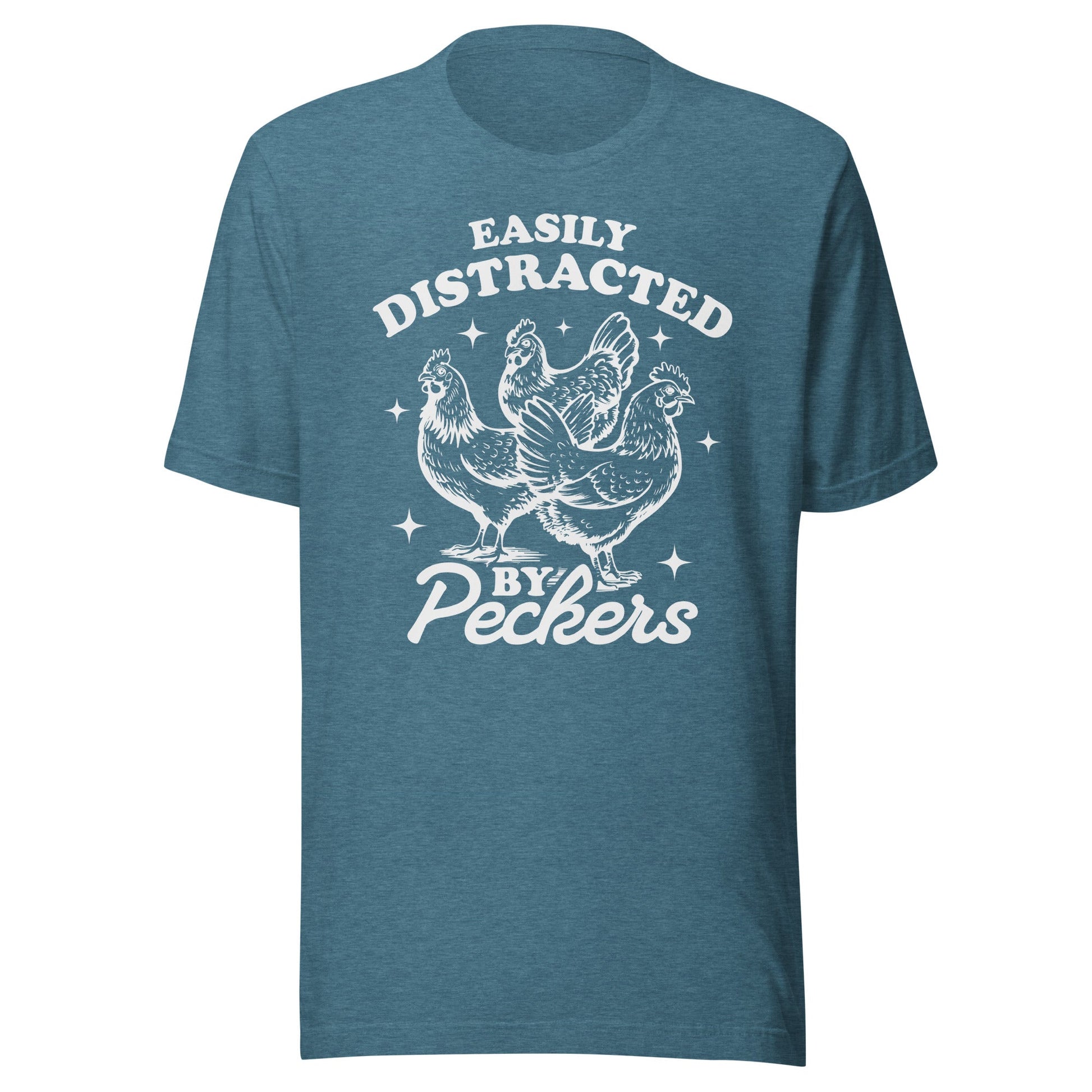 Easily Distracted By Peckers (White) Unisex T-Shirt - Not Your Mama's Fave