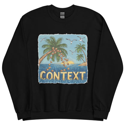Exist In The Context Unisex Sweatshirt - Not Your Mama's Fave
