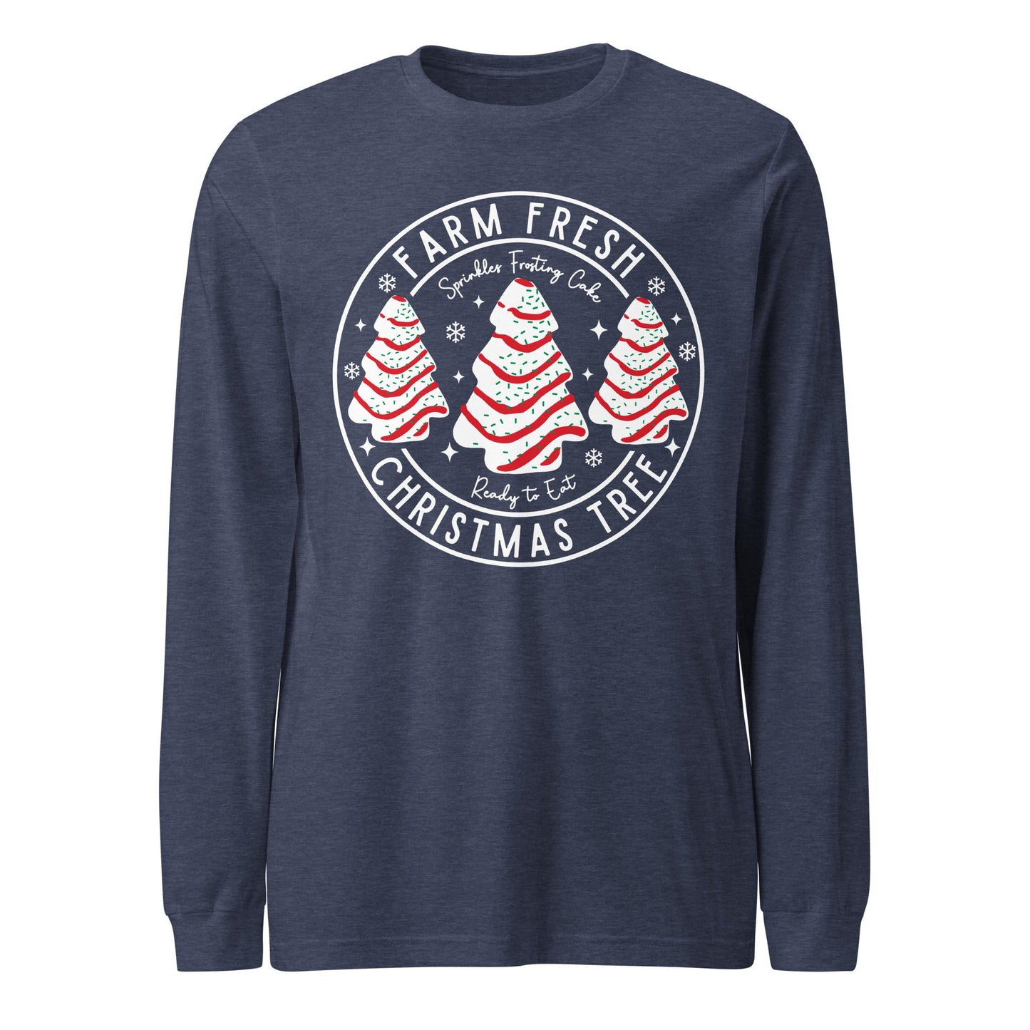 Farm Fresh Trees Unisex Long Sleeve Tee - Not Your Mama's Fave