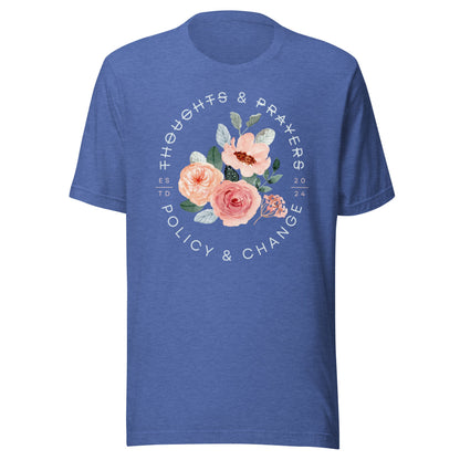 Floral Policy & Change Unisex T-Shirt - Not Your Mama's Fave