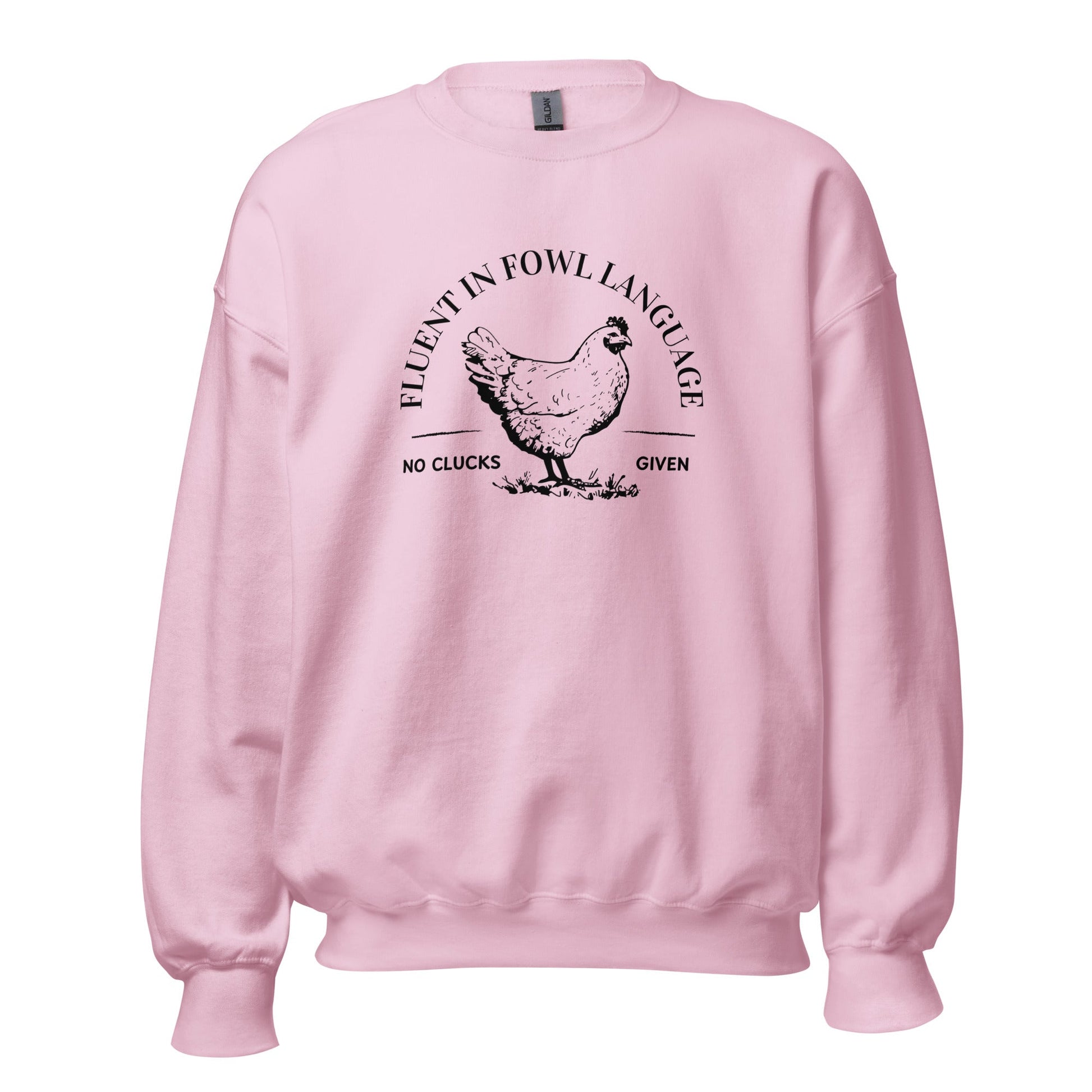 Fluent In Fowl Language Unisex Sweatshirt - Not Your Mama's Fave