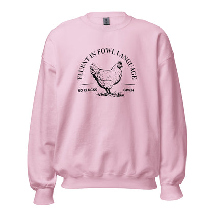 Fluent In Fowl Language Unisex Sweatshirt - Not Your Mama's Fave