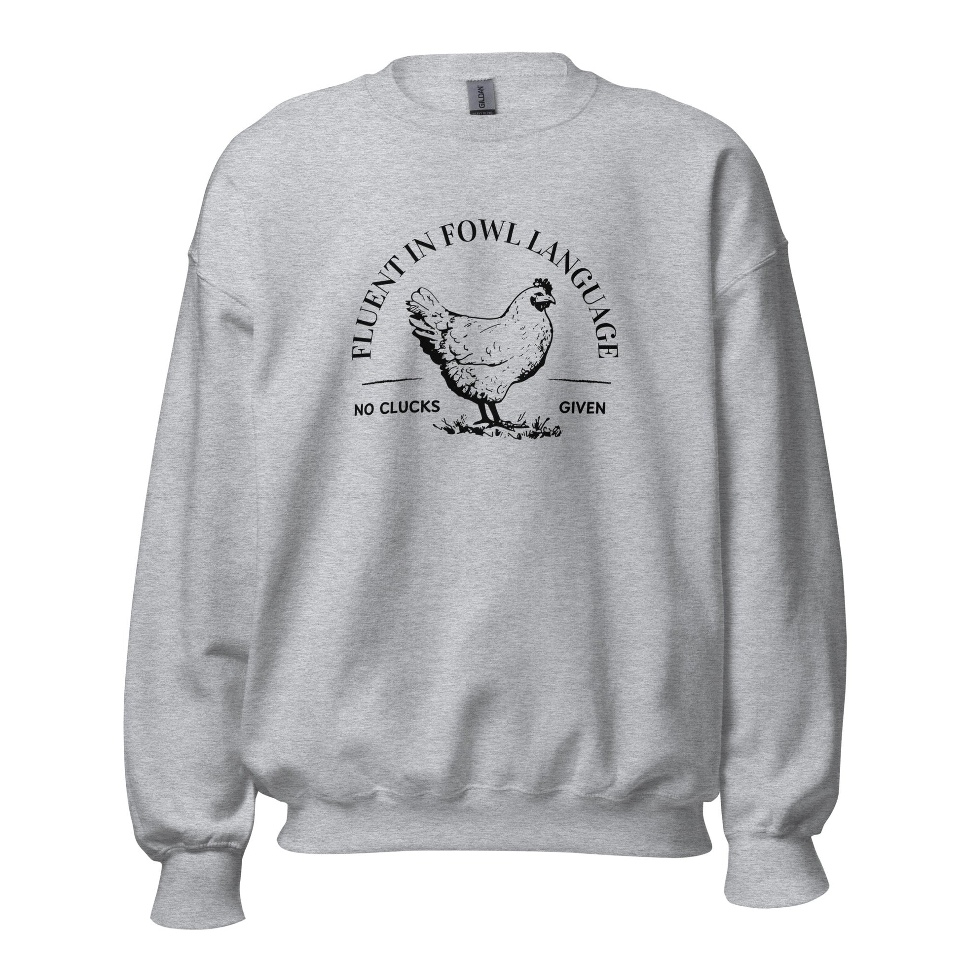 Fluent In Fowl Language Unisex Sweatshirt - Not Your Mama's Fave