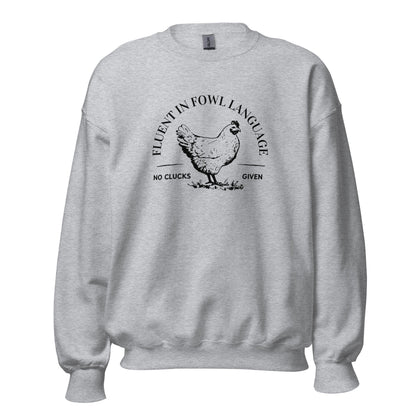 Fluent In Fowl Language Unisex Sweatshirt - Not Your Mama's Fave