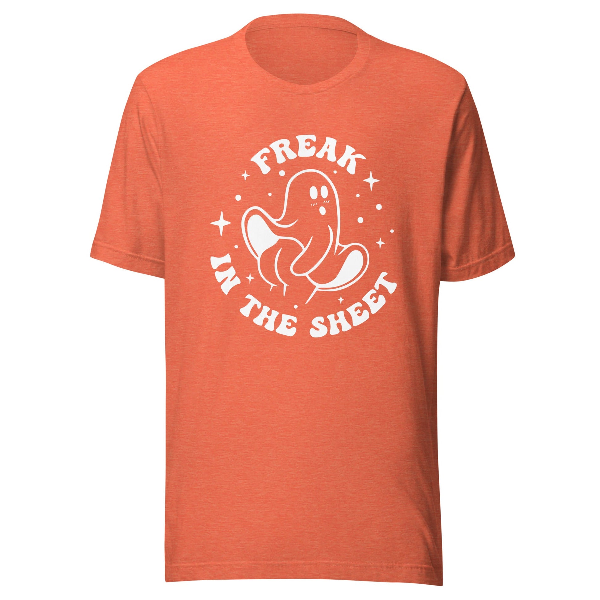 Freak in the Sheet Unisex T-Shirt - Not Your Mama's Fave