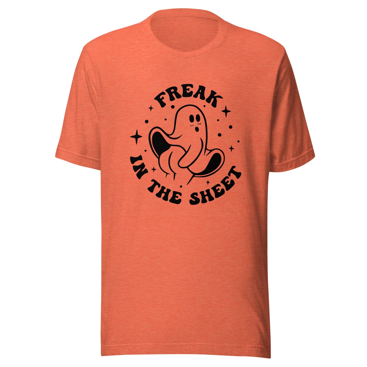 Freak in the Sheet Unisex T-Shirt - Not Your Mama's Fave