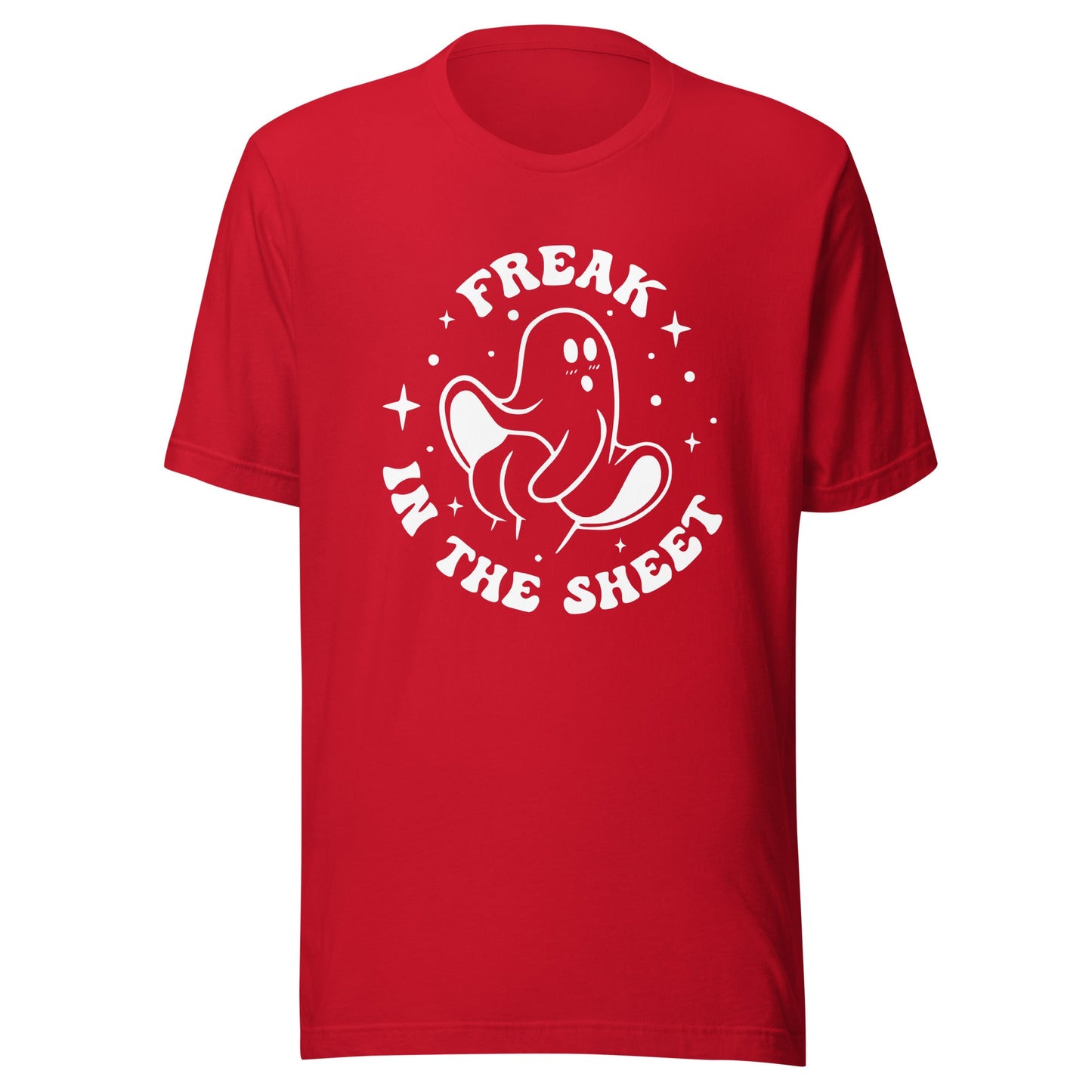 Freak in the Sheet Unisex T-Shirt - Not Your Mama's Fave