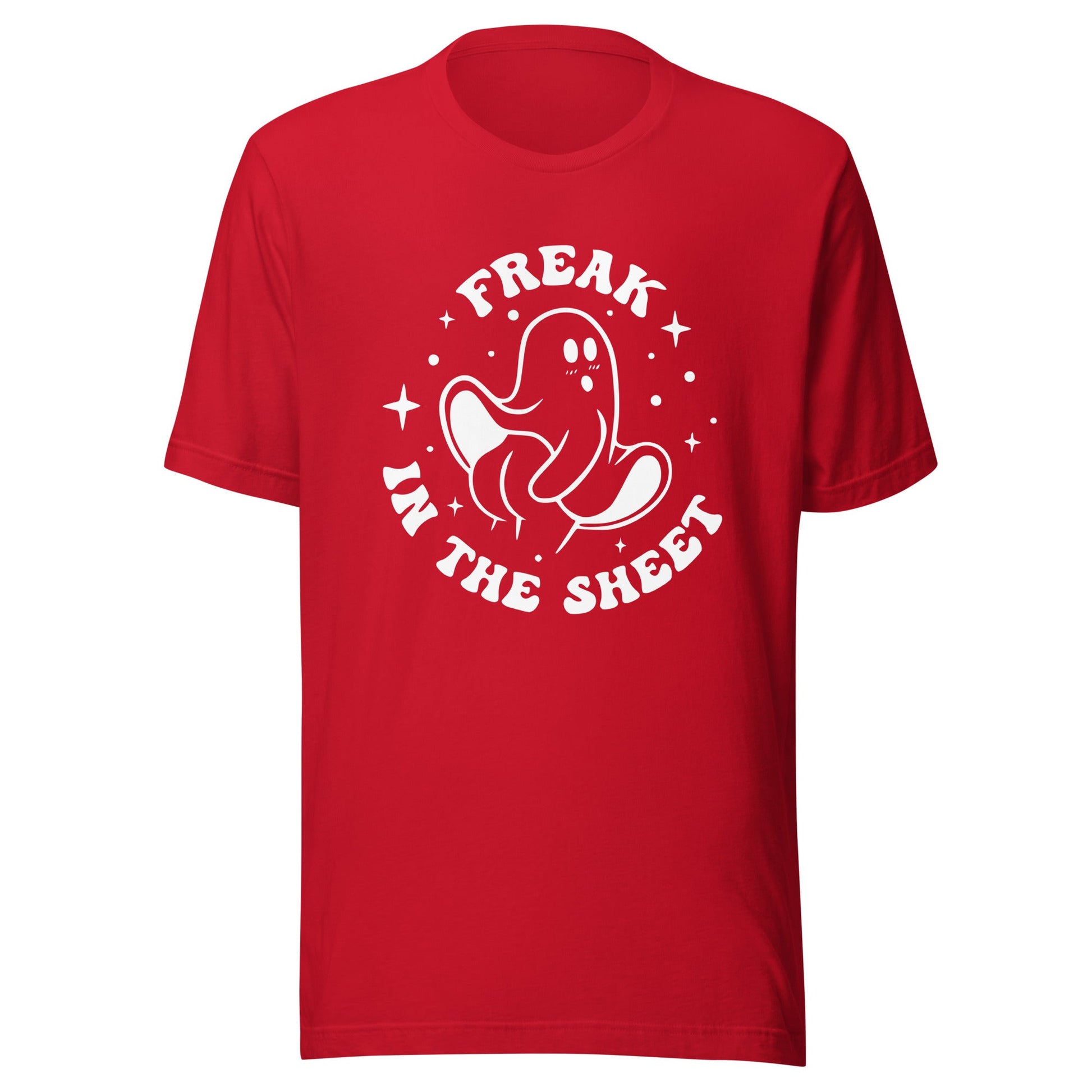 Freak in the Sheet Unisex T-Shirt - Not Your Mama's Fave