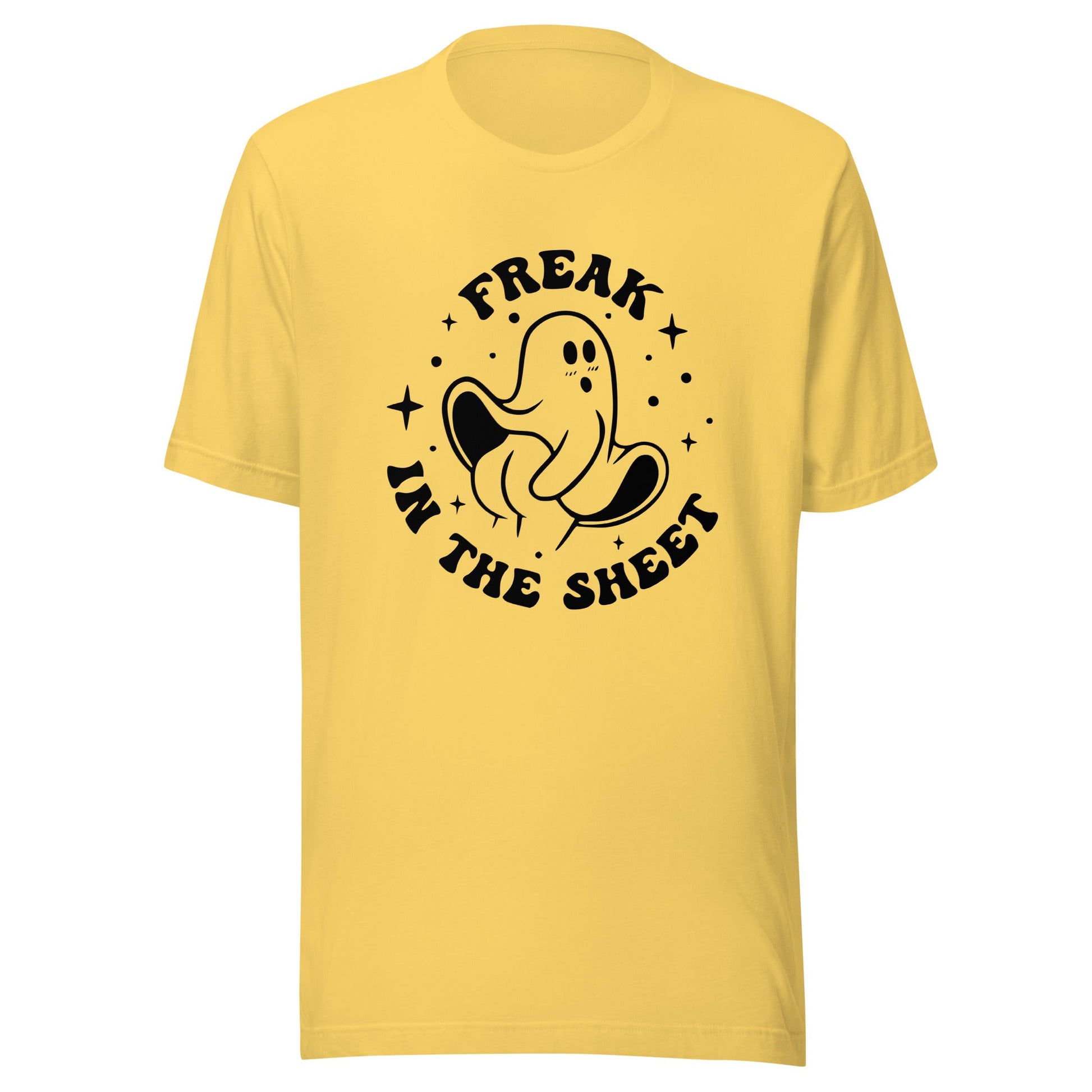 Freak in the Sheet Unisex T-Shirt - Not Your Mama's Fave