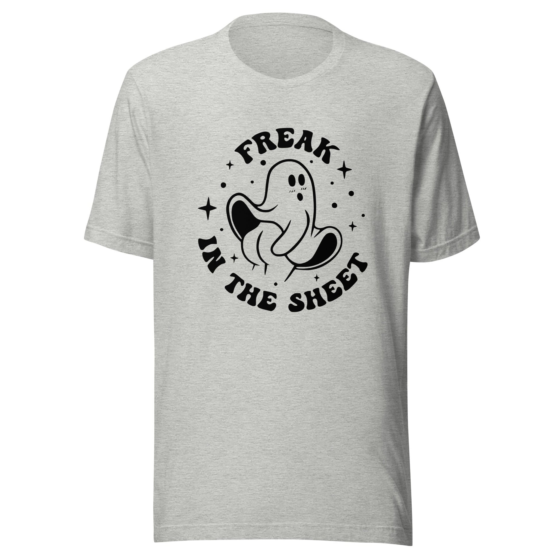 Freak in the Sheet Unisex T-Shirt - Not Your Mama's Fave