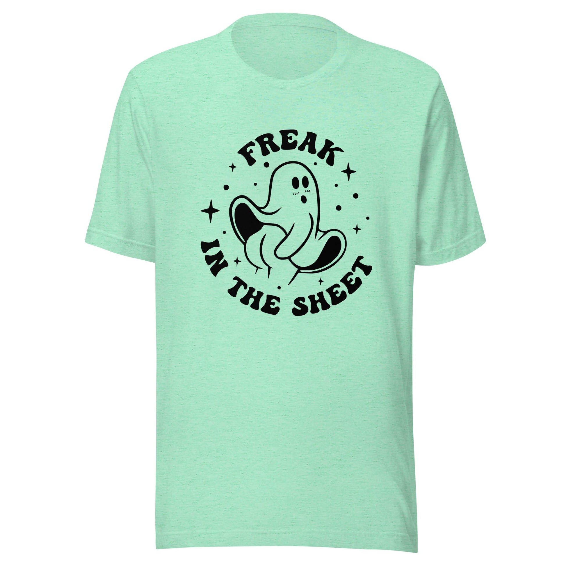 Freak in the Sheet Unisex T-Shirt - Not Your Mama's Fave