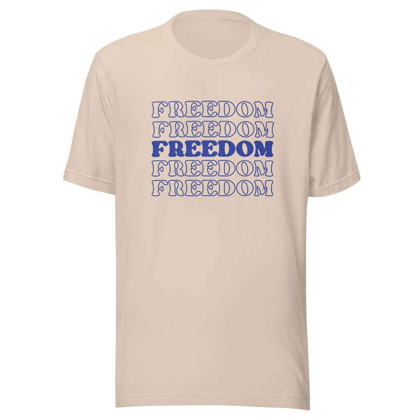 Freedom Unisex T-Shirt - Not Your Mama's Fave