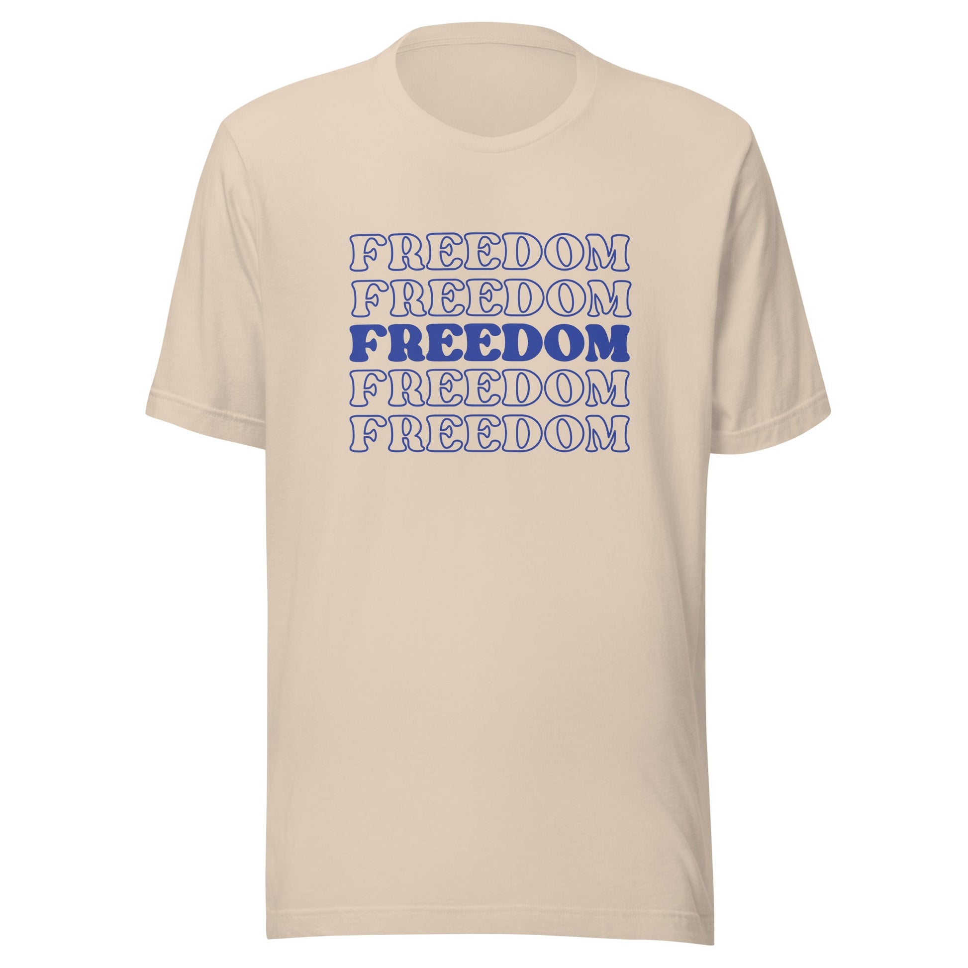 Freedom Unisex T-Shirt - Not Your Mama's Fave