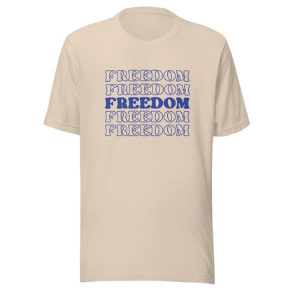 Freedom Unisex T-Shirt - Not Your Mama's Fave