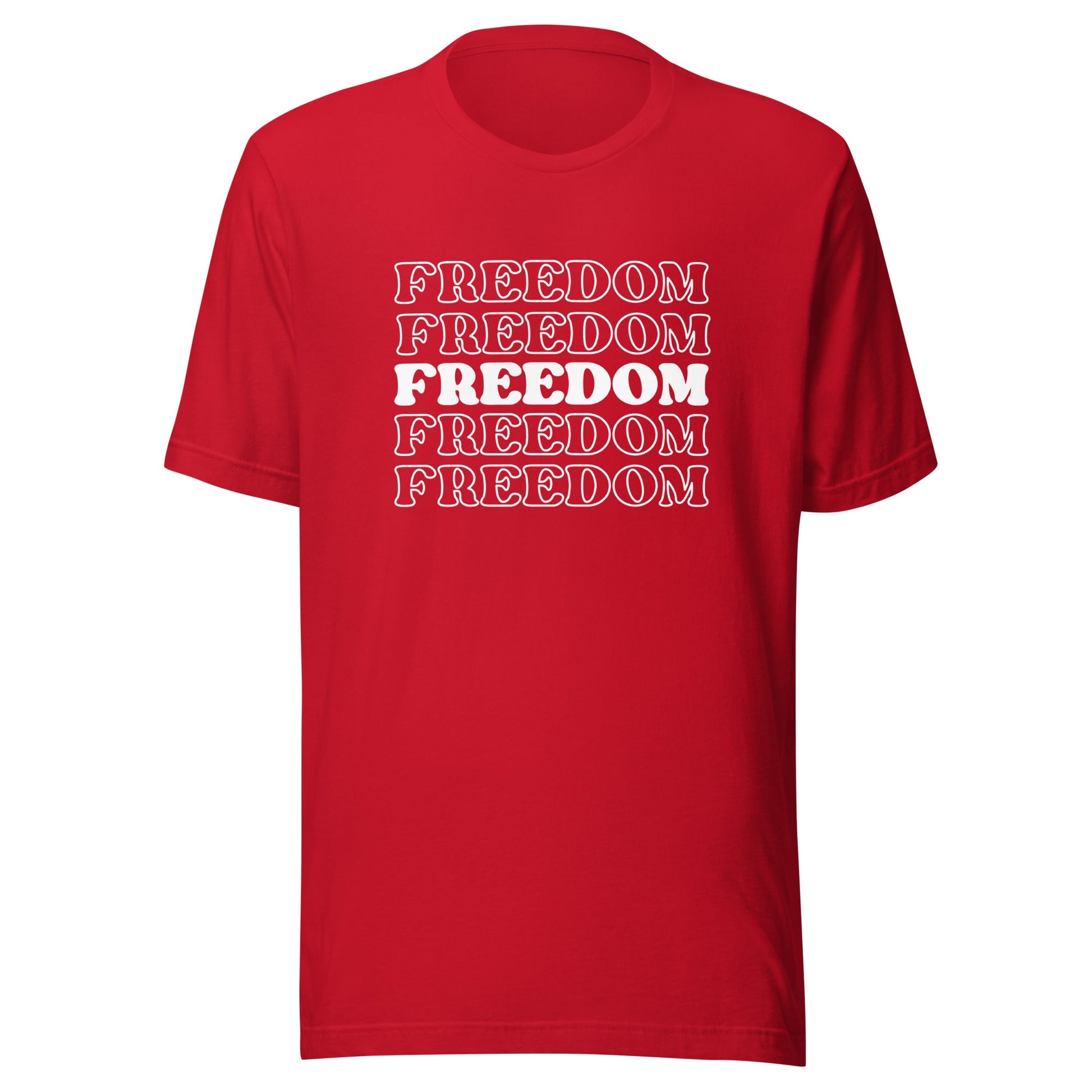 Freedom Unisex T-Shirt - Not Your Mama's Fave