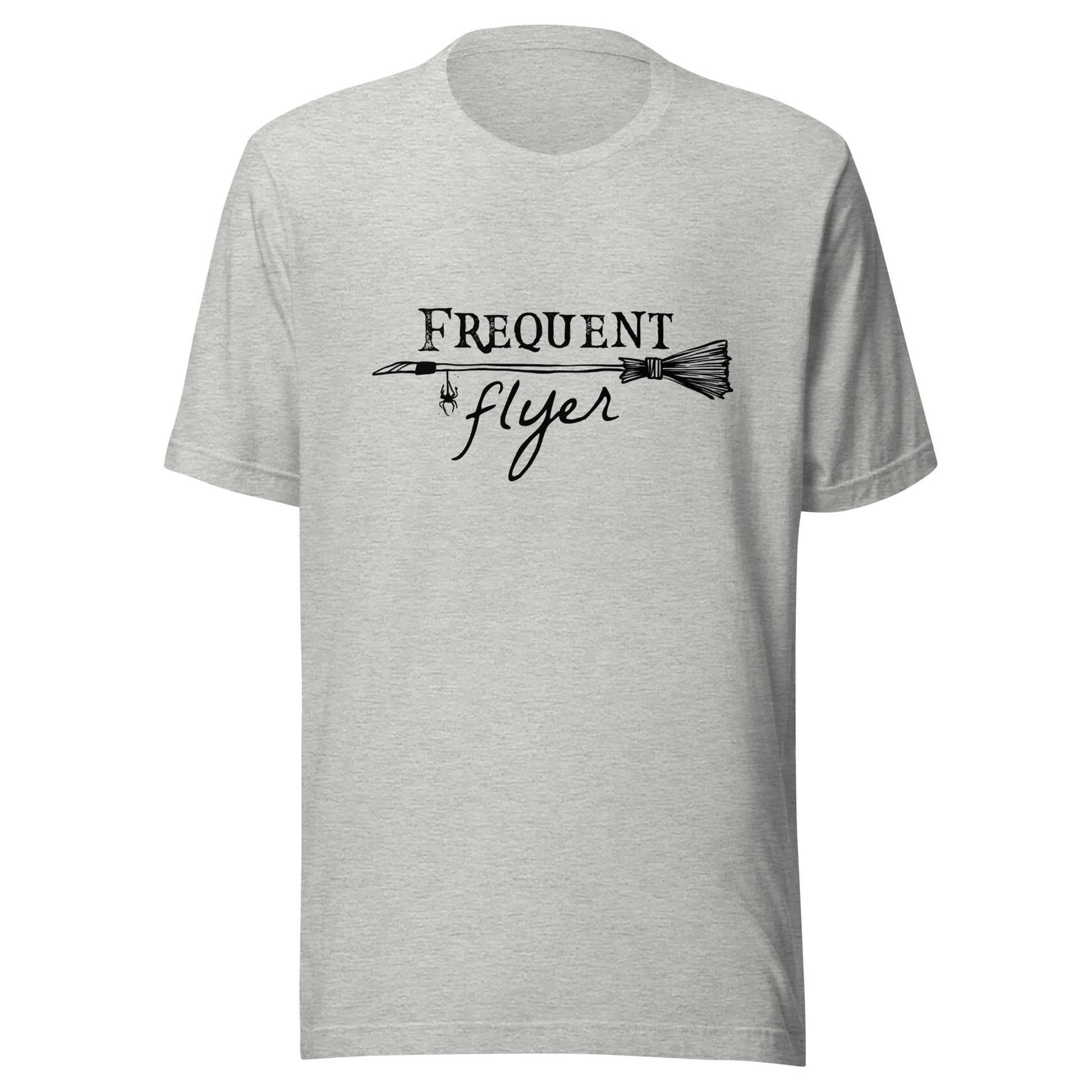 Frequent Flyer Broom Unisex T-Shirt - Not Your Mama's Fave