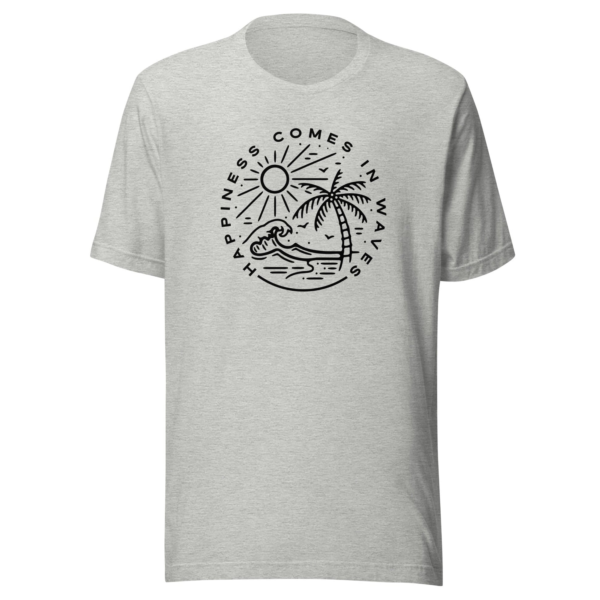 Happiness Comes In Waves Unisex T-Shirt - Not Your Mama's Fave