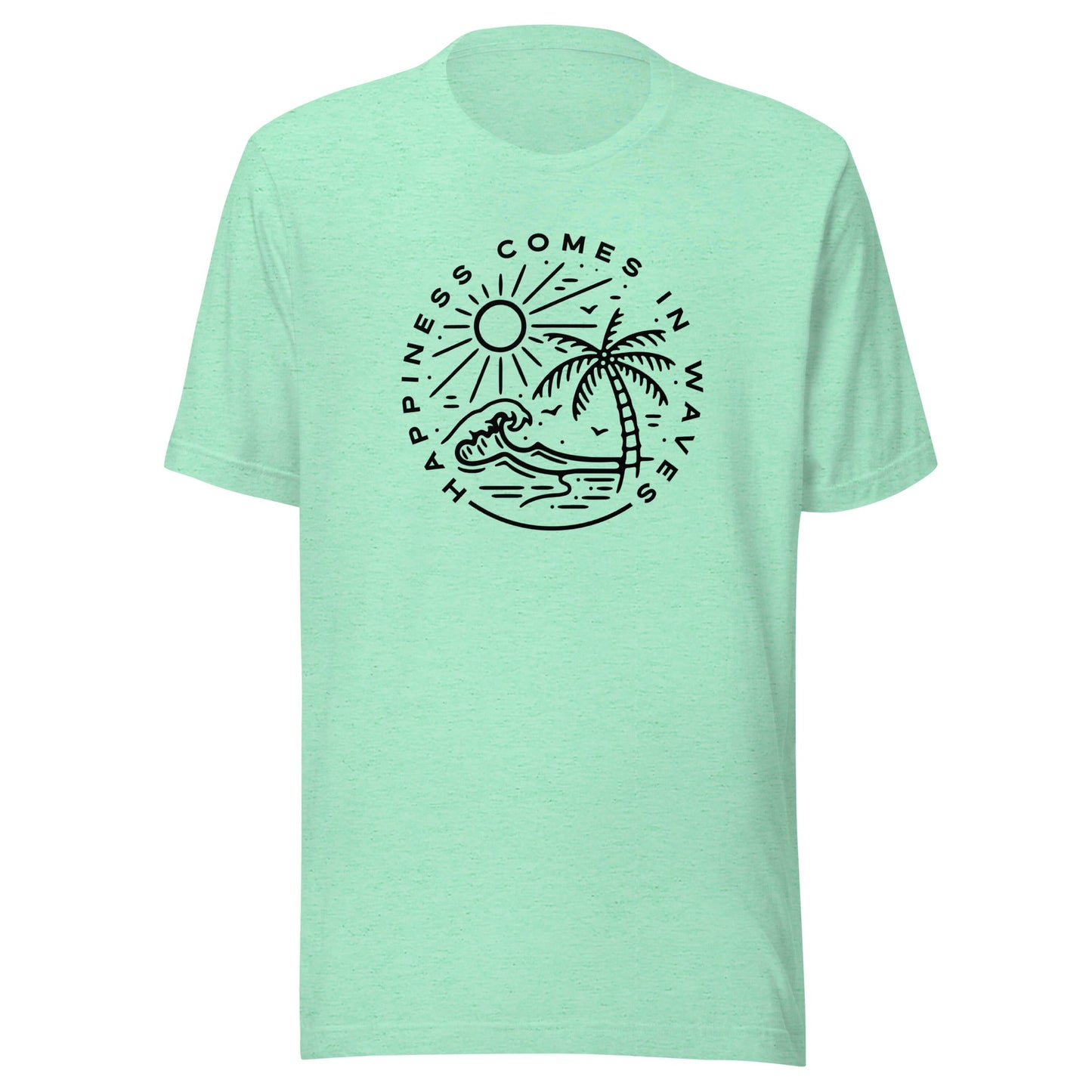 Happiness Comes In Waves Unisex T-Shirt - Not Your Mama's Fave