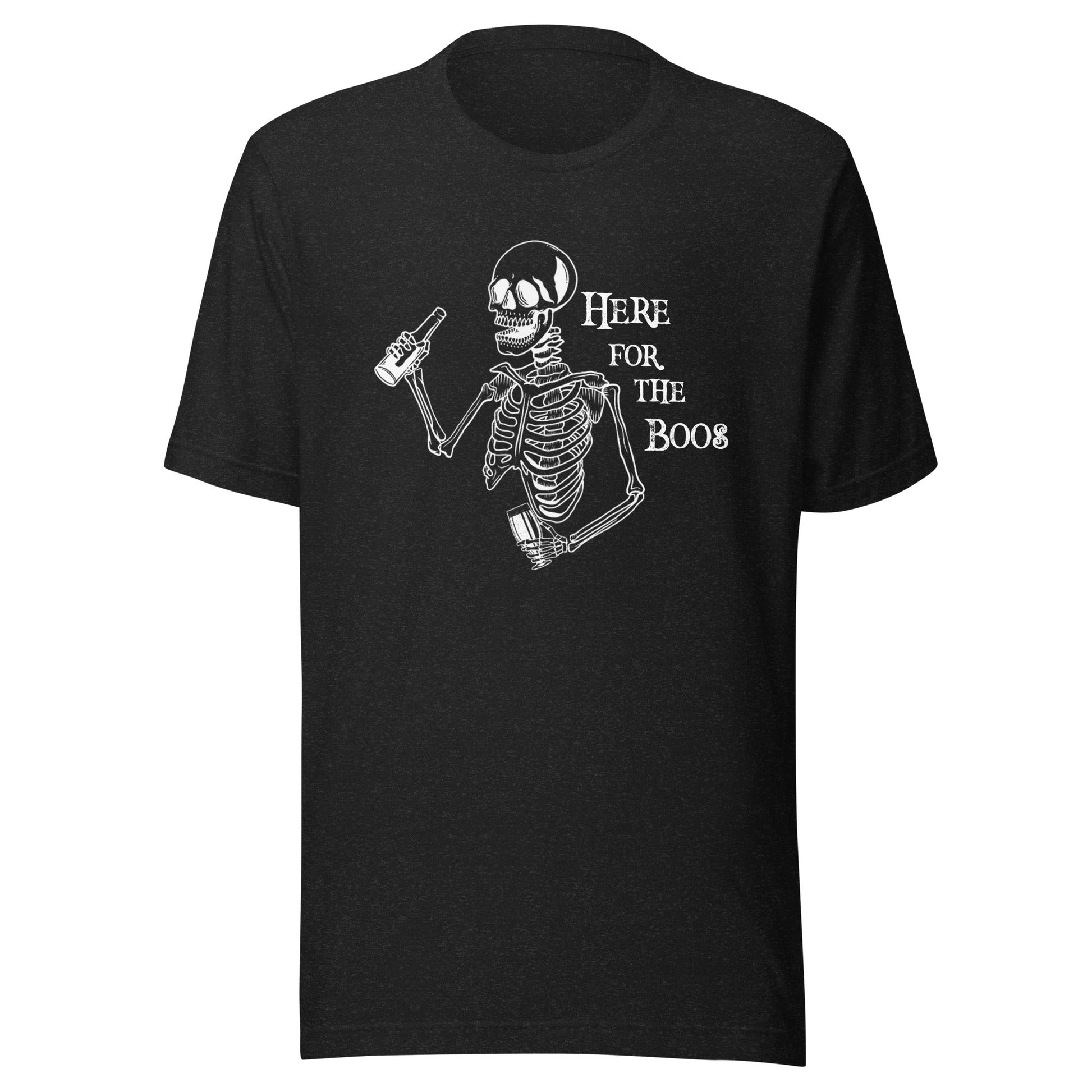 Here For The Boos Unisex T-Shirt - Not Your Mama's Fave