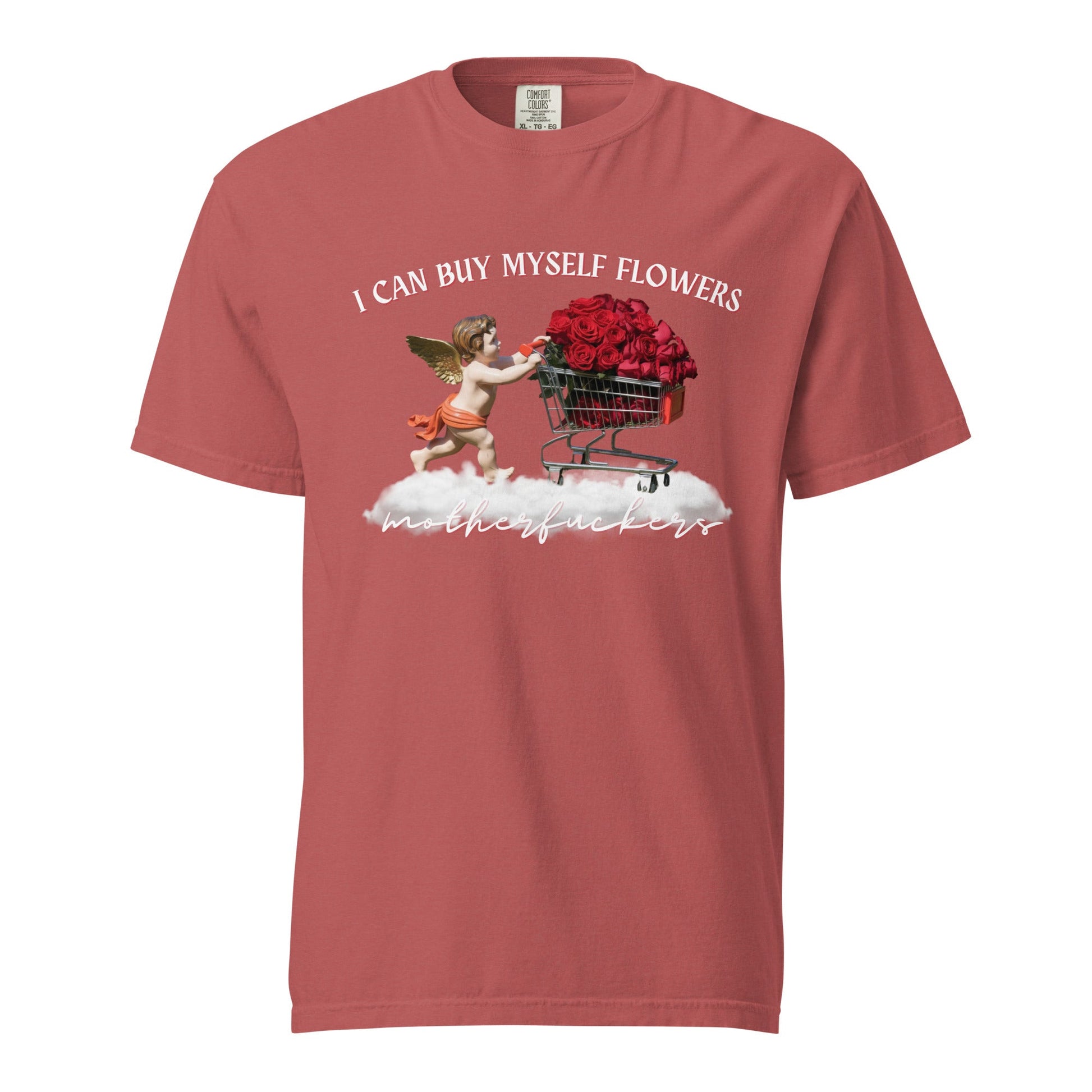 I Can Buy Myself Flowers (White) Unisex Comfort Colors T-Shirt - Not Your Mama's Fave