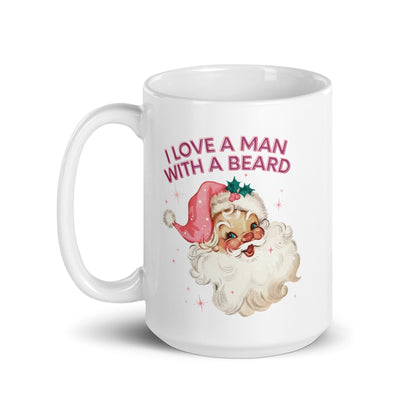 I Love A Man With A Beard Coffee Mug - Not Your Mama's Fave