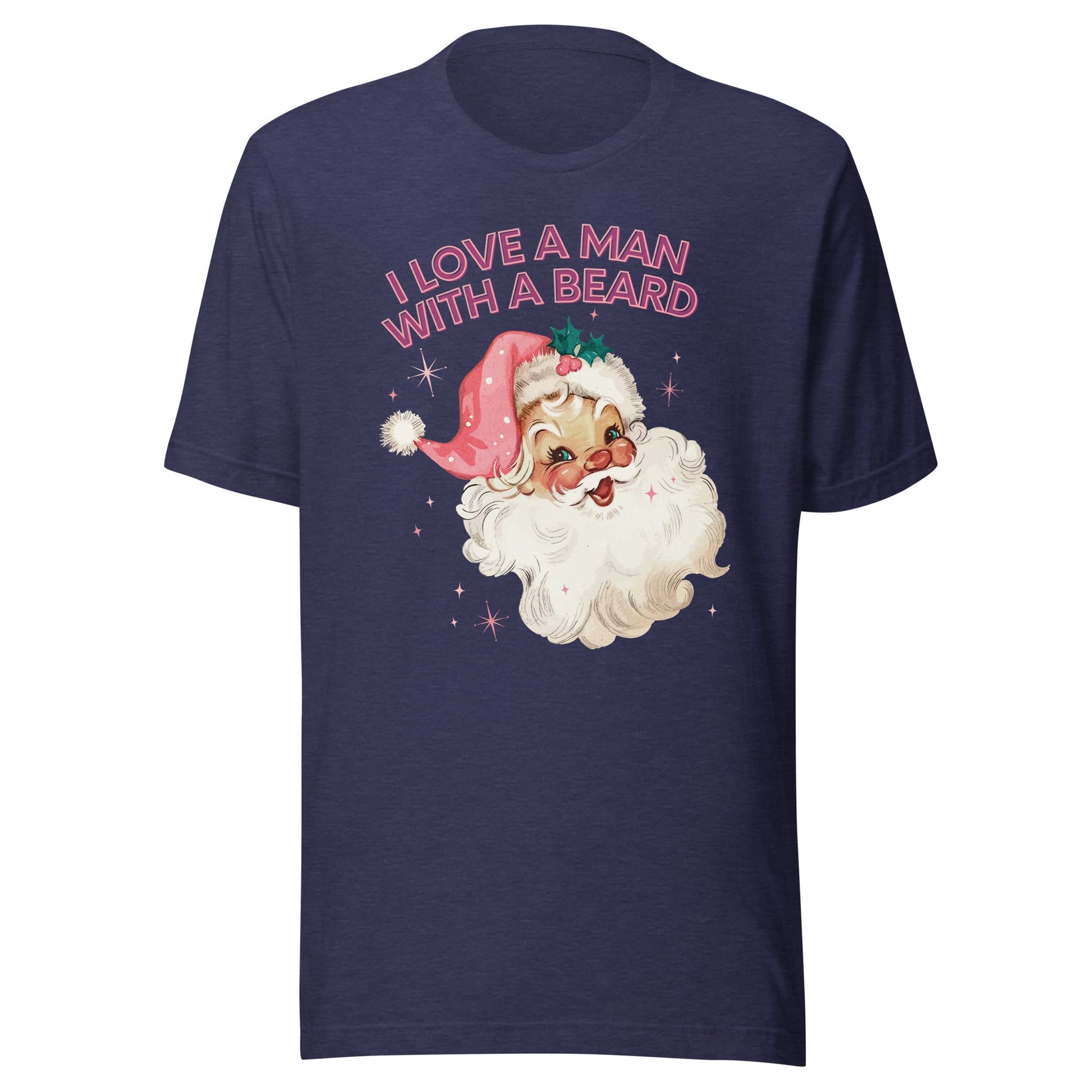 I Love A Man With A Beard Unisex T-Shirt - Not Your Mama's Fave