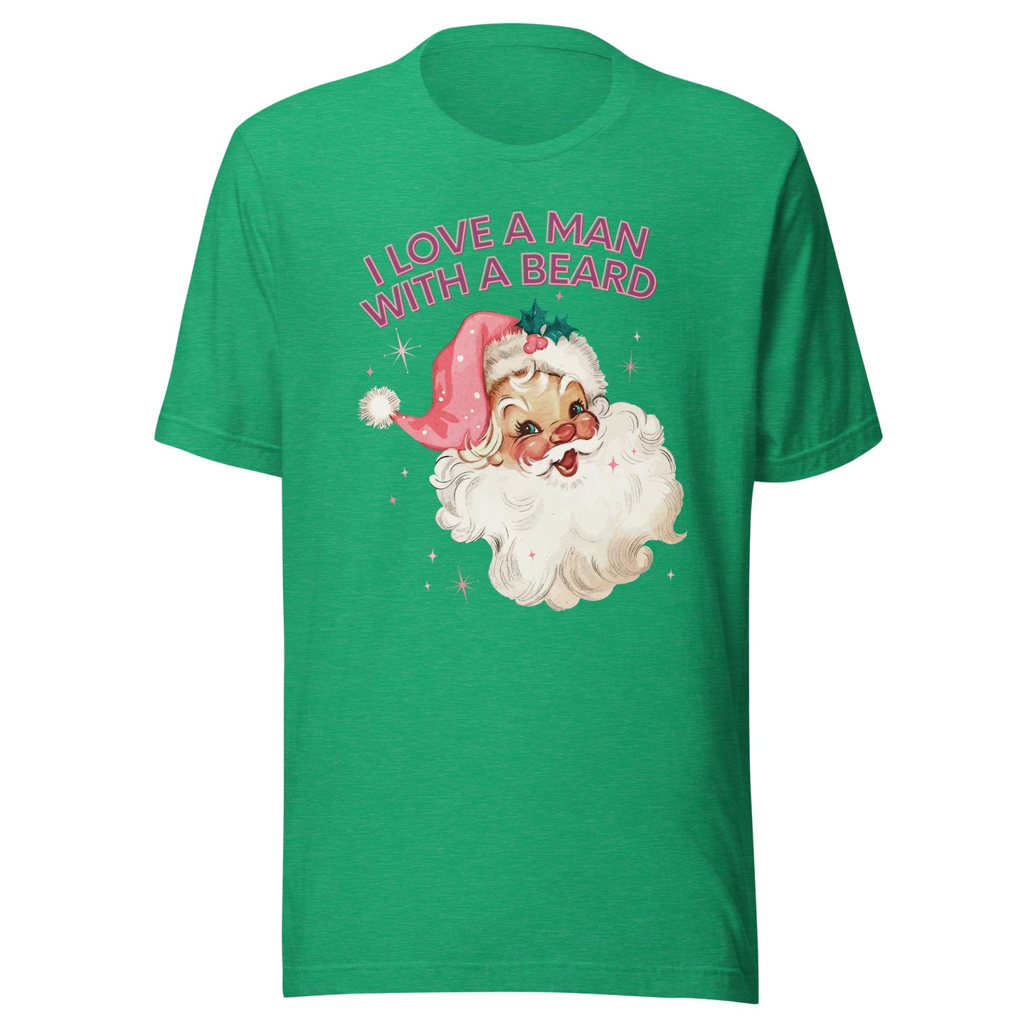 I Love A Man With A Beard Unisex T-Shirt - Not Your Mama's Fave